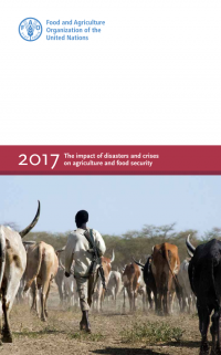 The impact of disasters and crises on agriculture and food security 2017